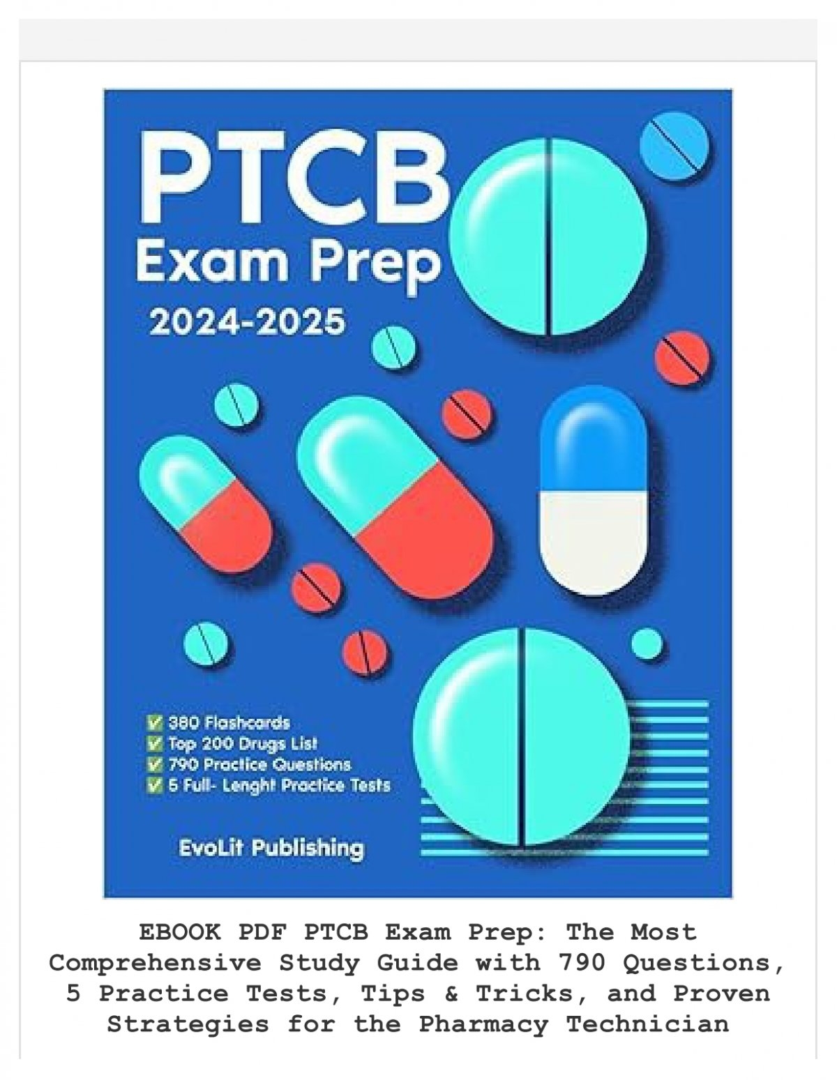 PDF Free PTCB Exam Prep The Most Comprehensive Study Guide With 790 Questions 5 Practice Tests Tips Tricks And Proven Strategies For The Pharmacy Technician Certification By EvoLit Publishing