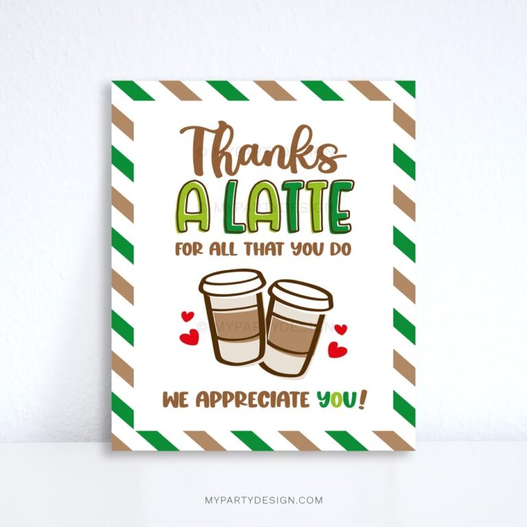 Thanks A Latte Appreciation Sign Printable PDF My Party Design