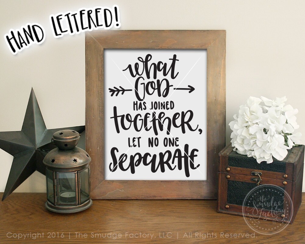 Wedding Printable What God Has Joined Together Let No One Separate Wedding Print Mark 10 9 Wedding Verse Wedding Bible Verse Print Etsy