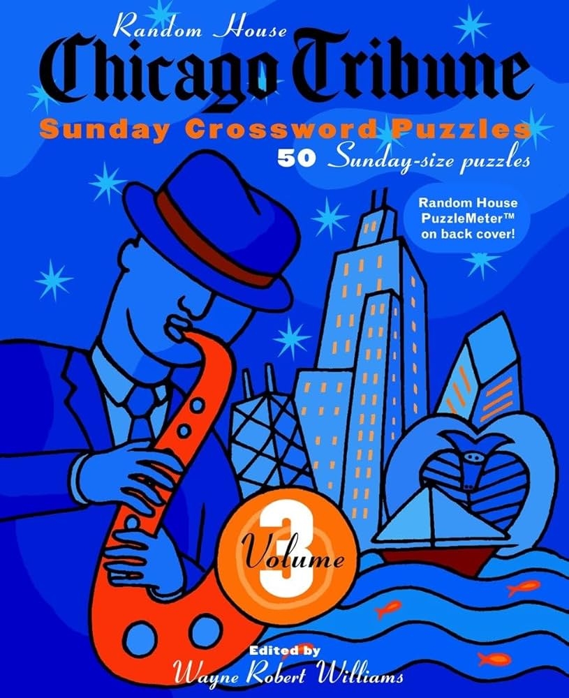 Chicago Tribune Sunday Crosswords Volume 3 Williams Wayne Robert 9780812934588 Amazon Books