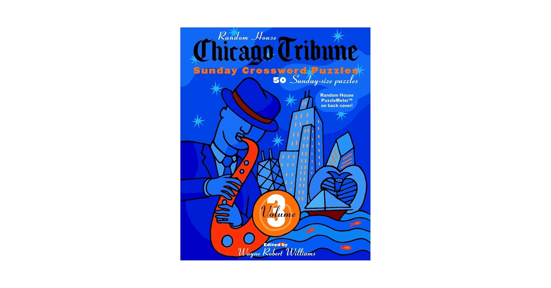 Chicago Tribune Sunday Crosswords Volume 3 Williams Wayne Robert 9780812934588 Amazon Books