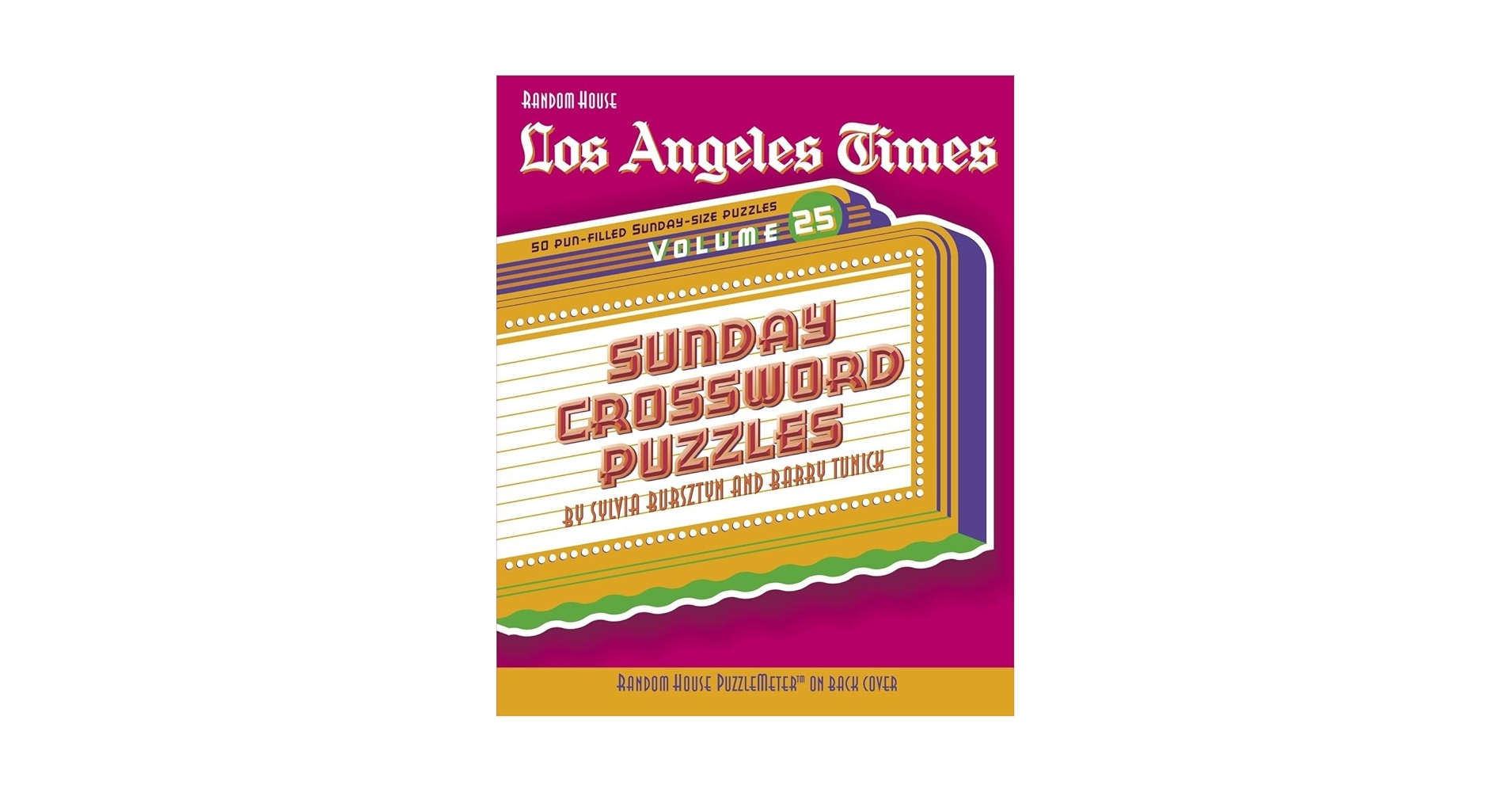 Los Angeles Times Sunday Crossword Puzzles Volume 25 Bursztyn Sylvia Tunick Barry 9780375721564 Amazon Books