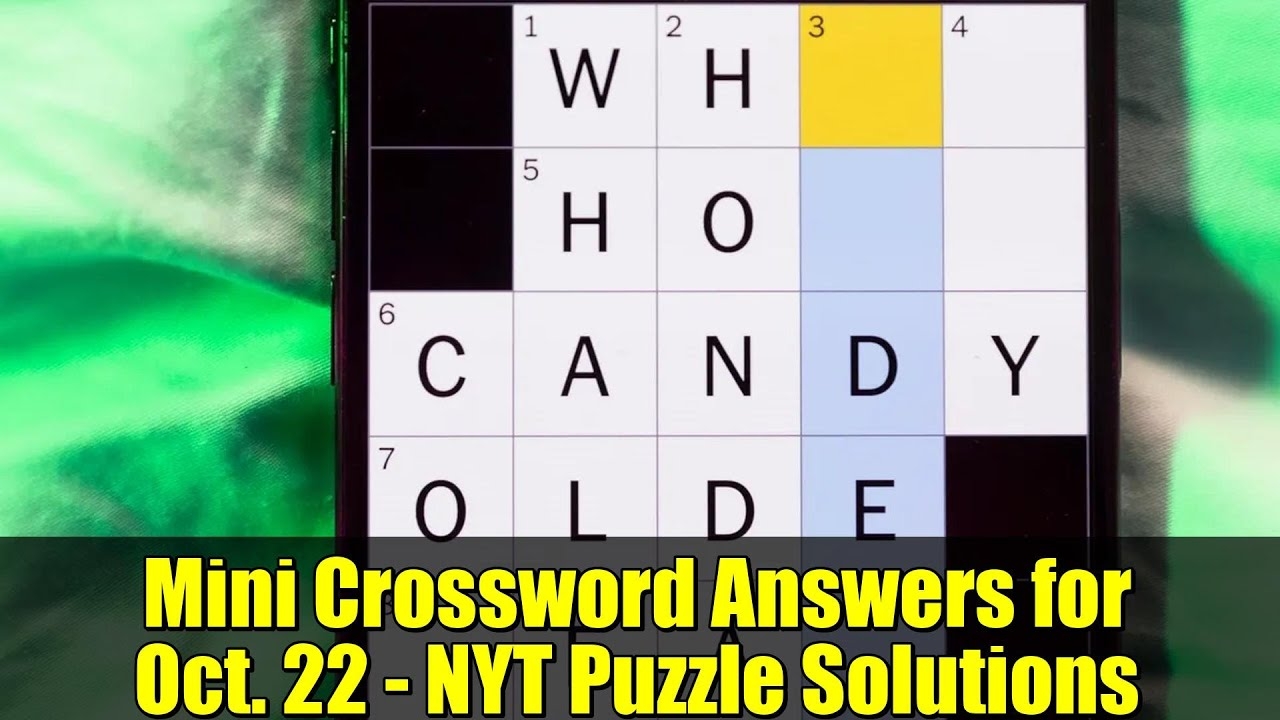 Mini Crossword Answers For Oct 22 NYT Puzzle Solutions YouTube Mini Crossword Answers For Oct 22 NYT Puzzle Solutions YouTube