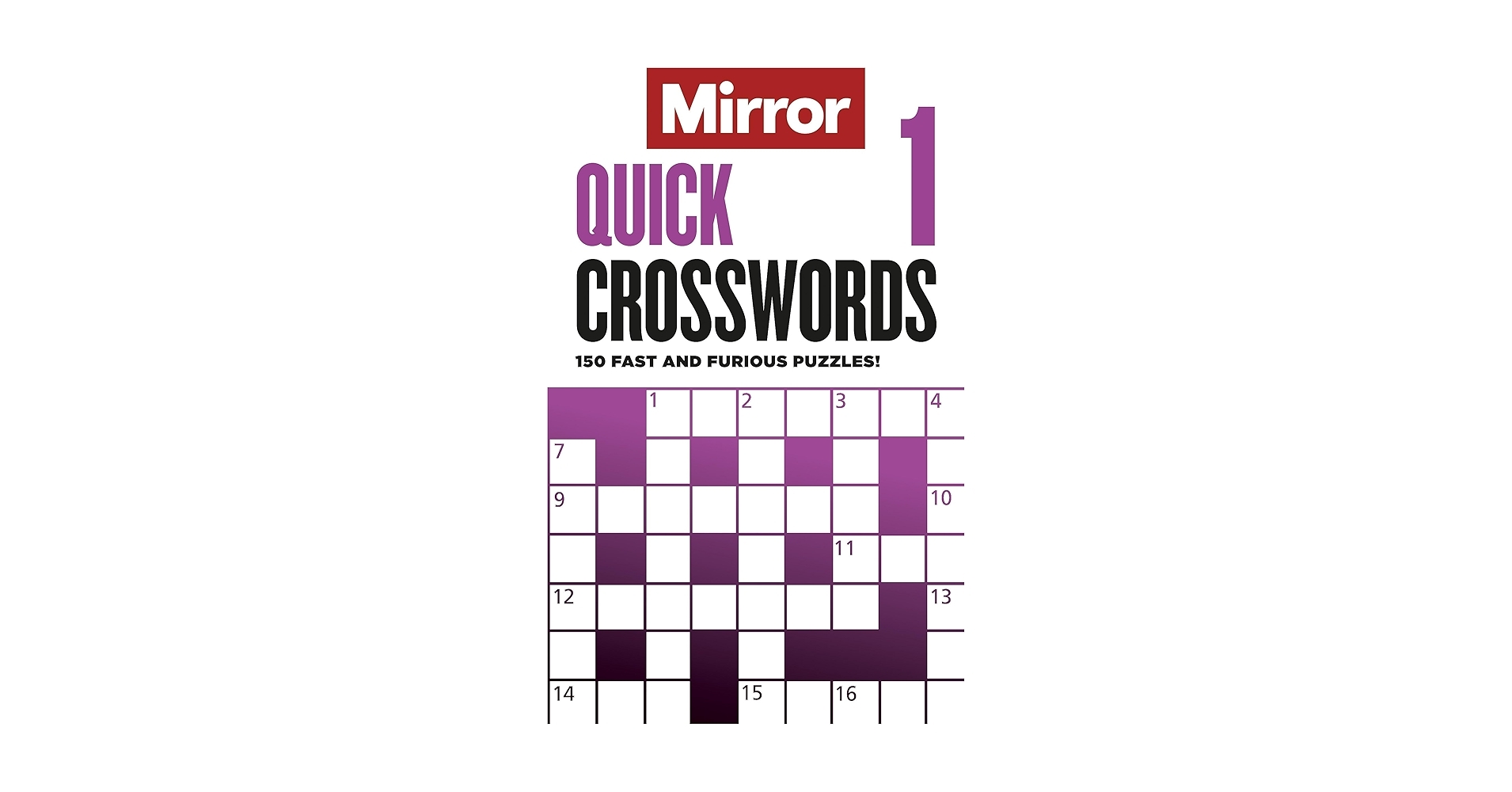The Mirror Quick Crosswords 1 150 Fast And Furious Puzzles Daily Mirror Reach PLC 9781788403962 Amazon Books The Mirror Quick Crosswords 1 150 Fast And Furious Puzzles Daily Mirror Reach PLC 9781788403962 Amazon Books