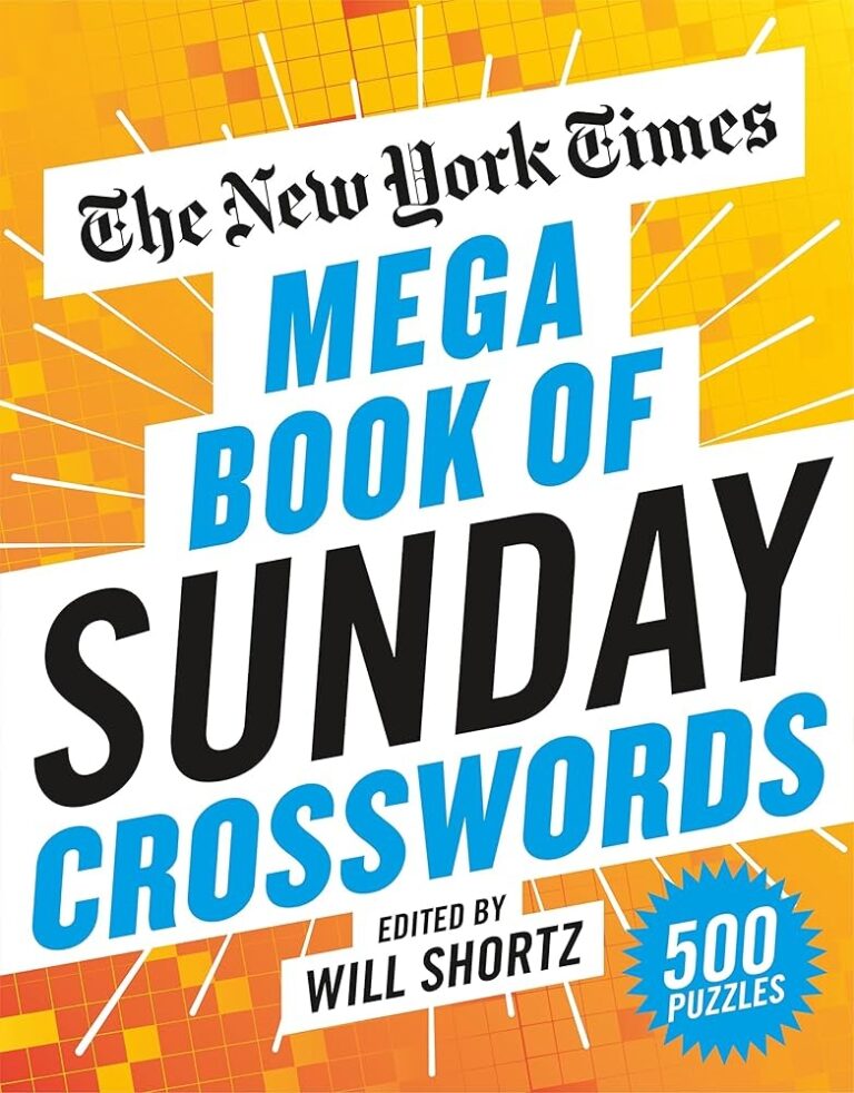 The New York Times Mega Book Of Sunday Crosswords 500 Puzzles The New York Times Shortz Will 9781250847447 Amazon Books